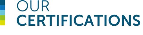 Our Certifications .